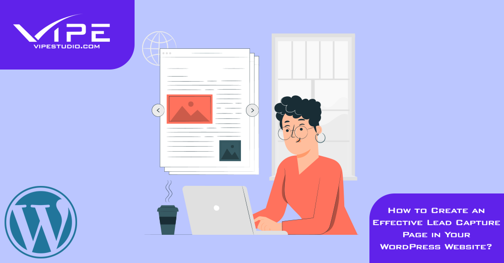 How To Create An Effective Lead Capture Page In Your WordPress Website