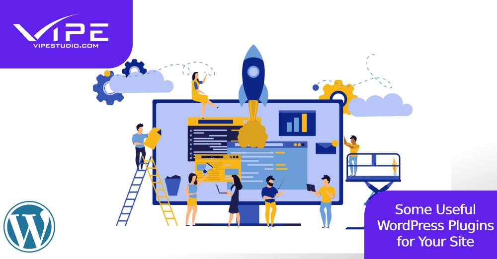Some Useful WordPress Plugins for Your Site