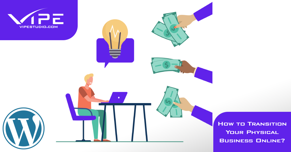 Offline to Online Business: How to Transition Your Physical Business Online?