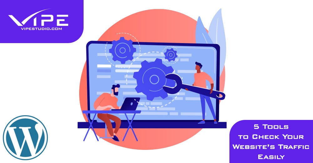 5 Tools to Check Your Website’s Traffic Easily