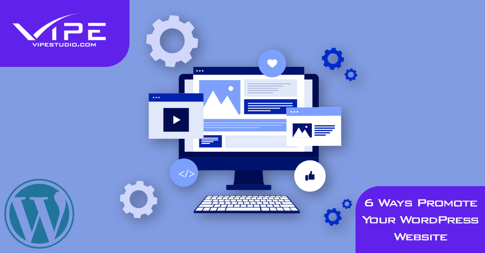 6 Ways to Promote Your WordPress Website