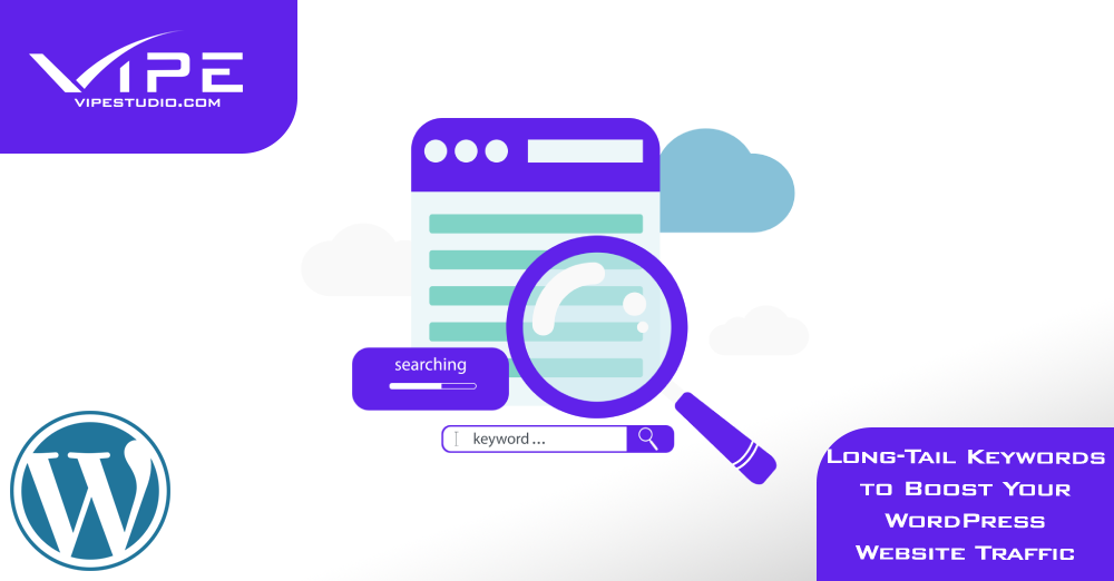 Long-Tail Keywords to Boost Your WordPress Website Traffic