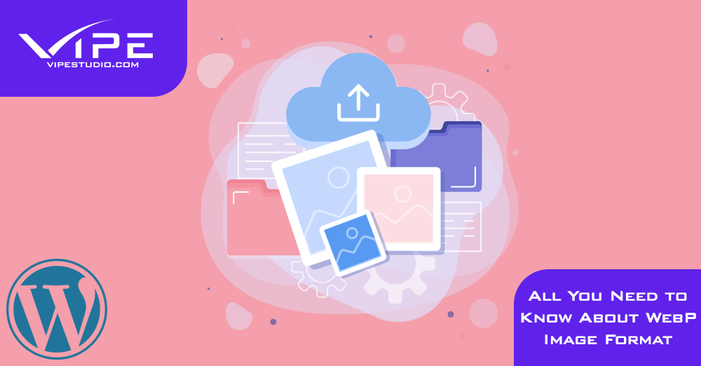 All You Need to Know About WebP Image Format