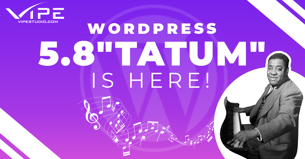 Viptor Presents: WordPress 5.8 “Tatum” is here!
