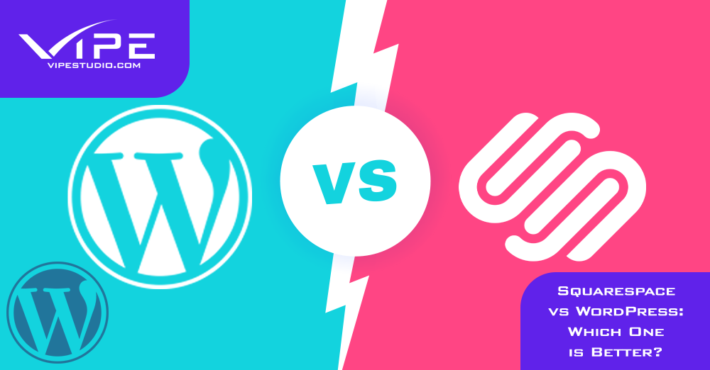 Squarespace vs WordPress: Which One is Better?