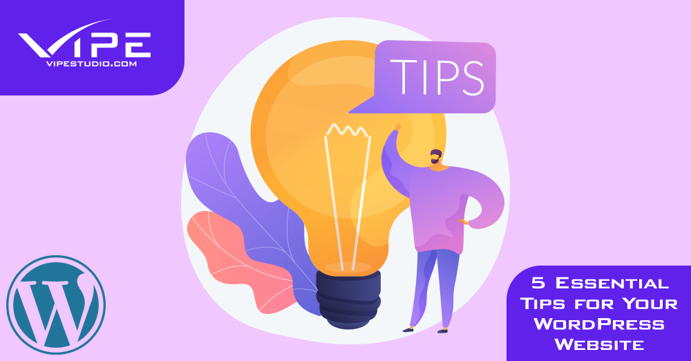 5 Essential Tips for Your WordPress Website