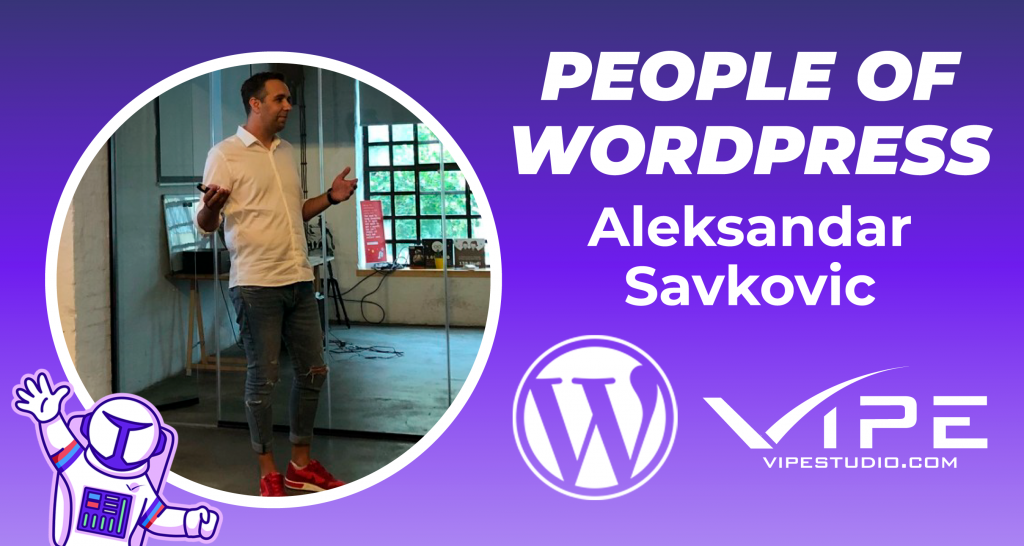 People of WordPress: Aleksandar Savkovic