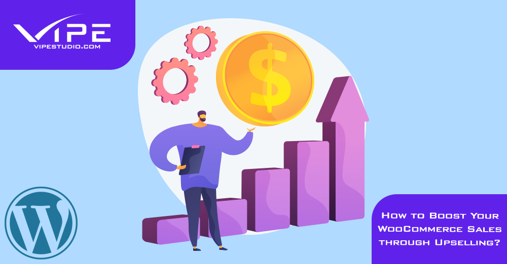 How to Boost Your WooCommerce Sales through Upselling?