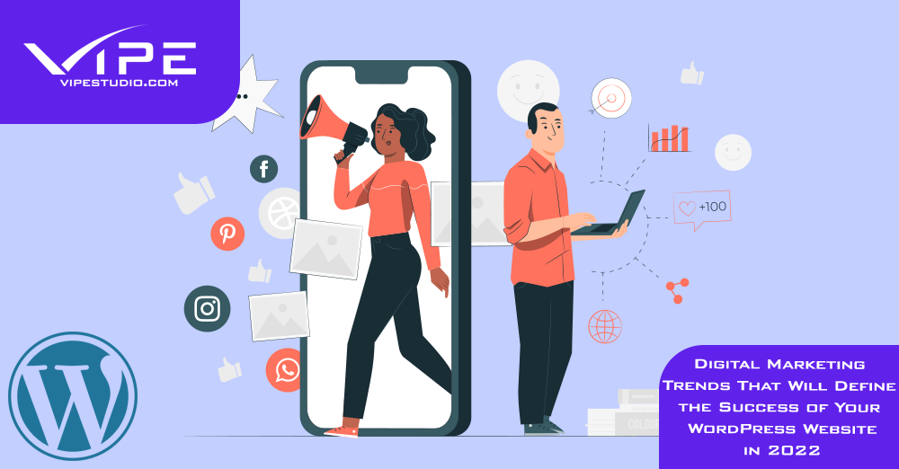 Digital Marketing Trends That Will Define the Success of Your WordPress Website in 2022
