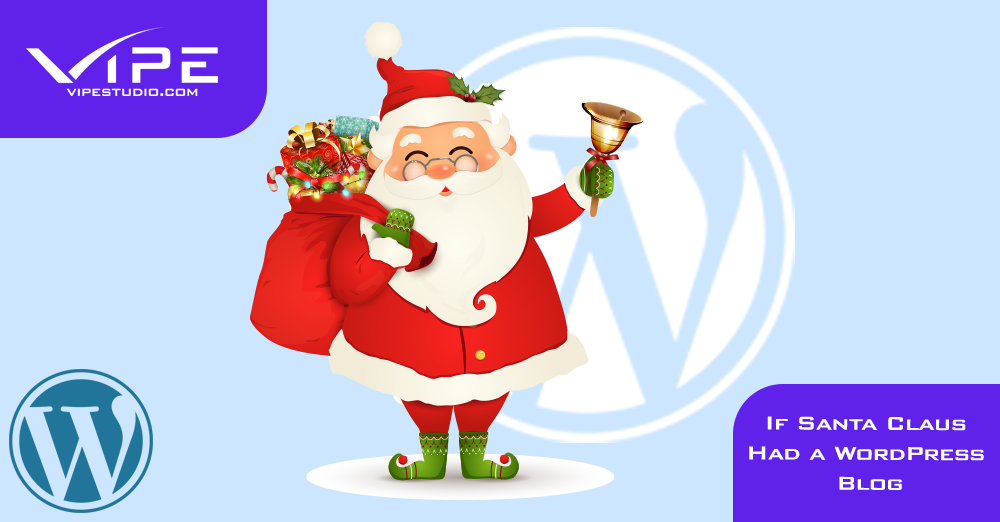 If Santa Claus Had a WordPress Blog