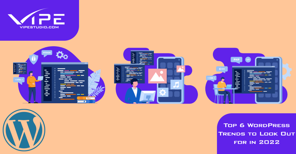 Top 6 WordPress Trends to Look Out for in 2022