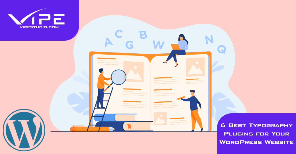 6 Best Typography Plugins for Your WordPress Website