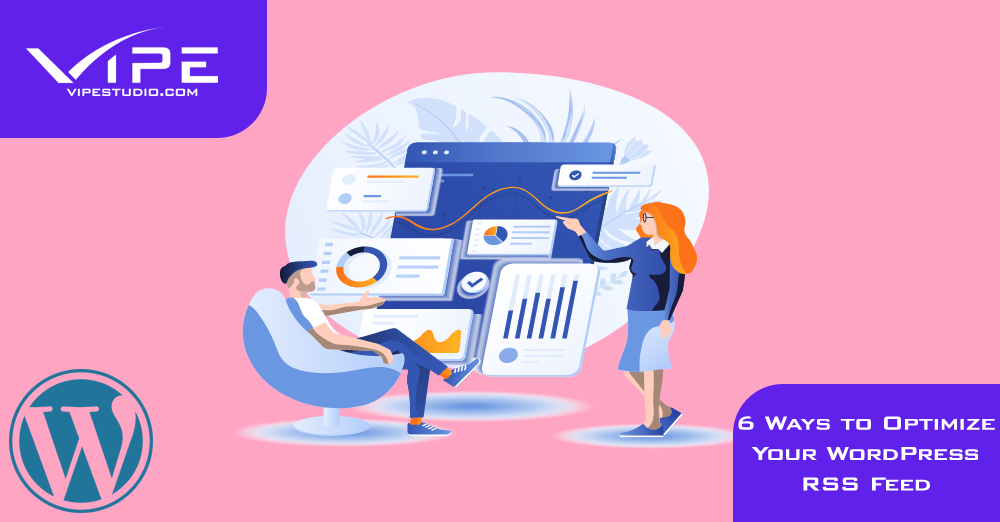 6 Ways to Optimize Your WordPress RSS Feed
