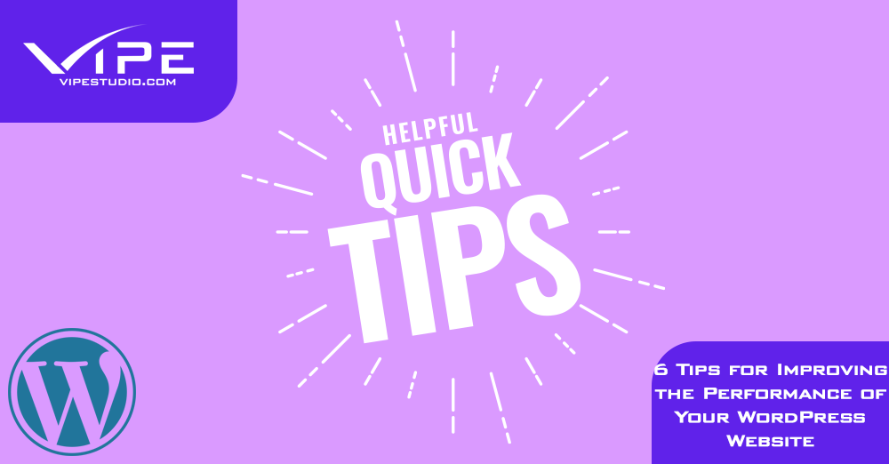 6 Tips for Improving the Performance of Your WordPress Website