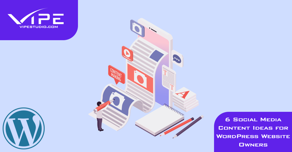 7 Social Media Content Ideas for WordPress Website Owners