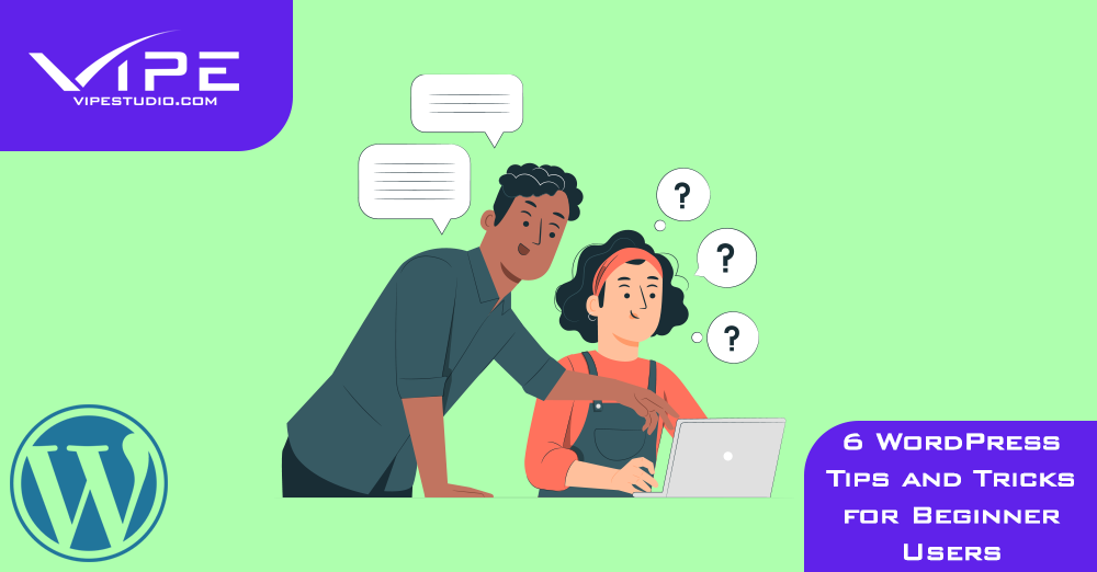 6 WordPress Tips and Tricks for Beginner Users
