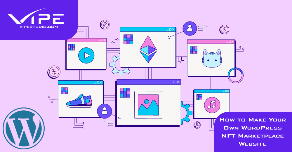 How to Make Your Own WordPress NFT Marketplace Website