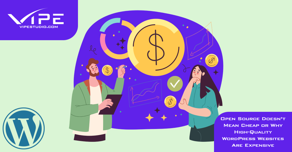 Open Source Doesn’t Mean Cheap or Why High-Quality WordPress Websites Are Expensive