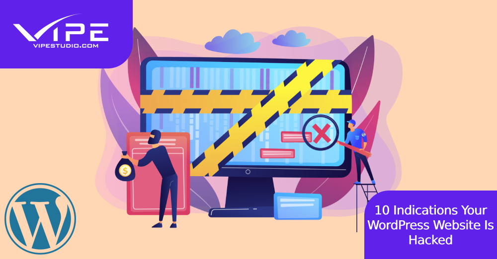 10 Indications Your WordPress Website Is Hacked