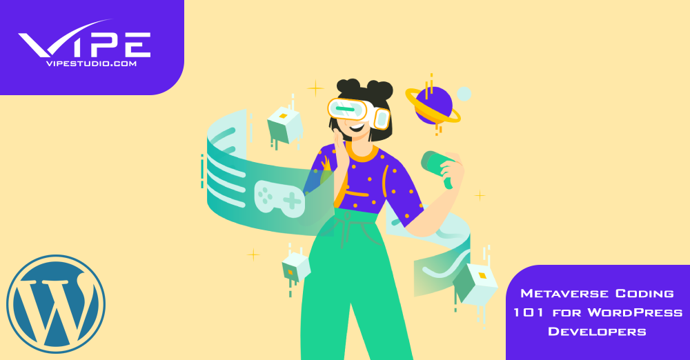 Metaverse Coding 101 for WordPress Developers