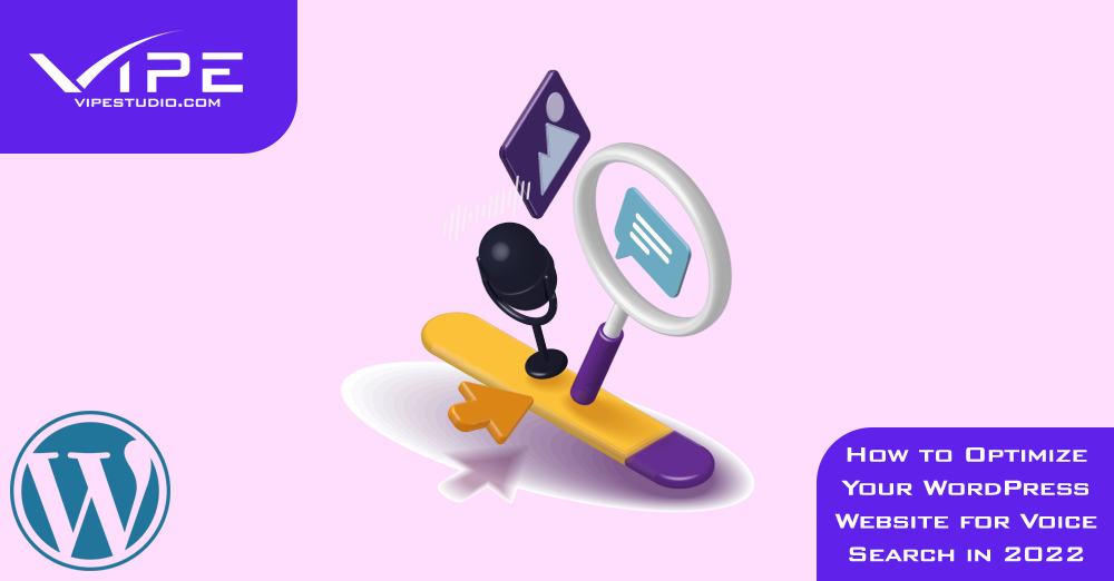 How to Optimize Your WordPress Website for Voice Search in 2022