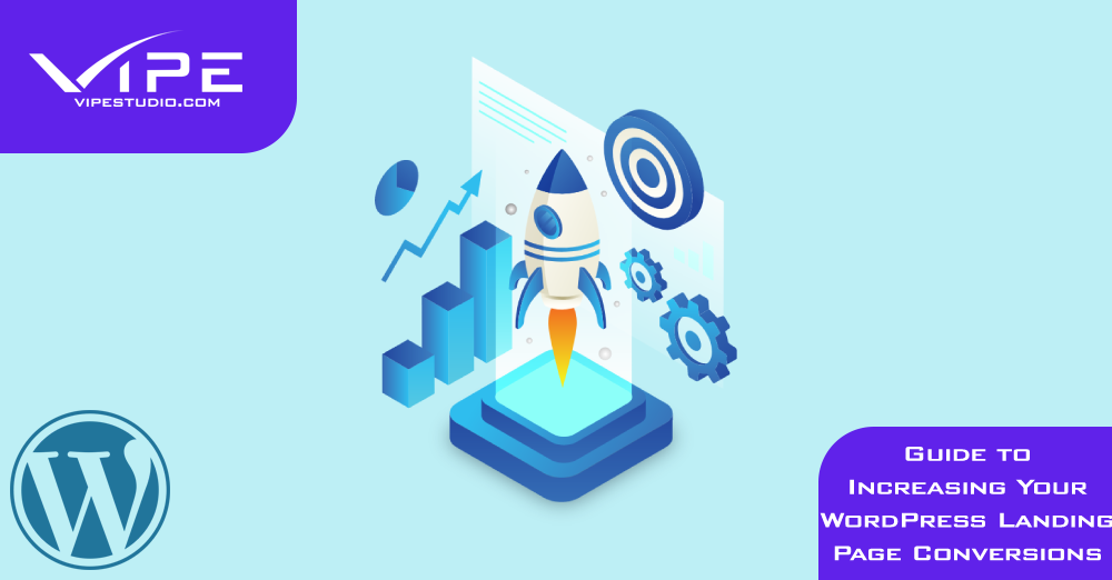Guide to Increasing Your WordPress Landing Page Conversions