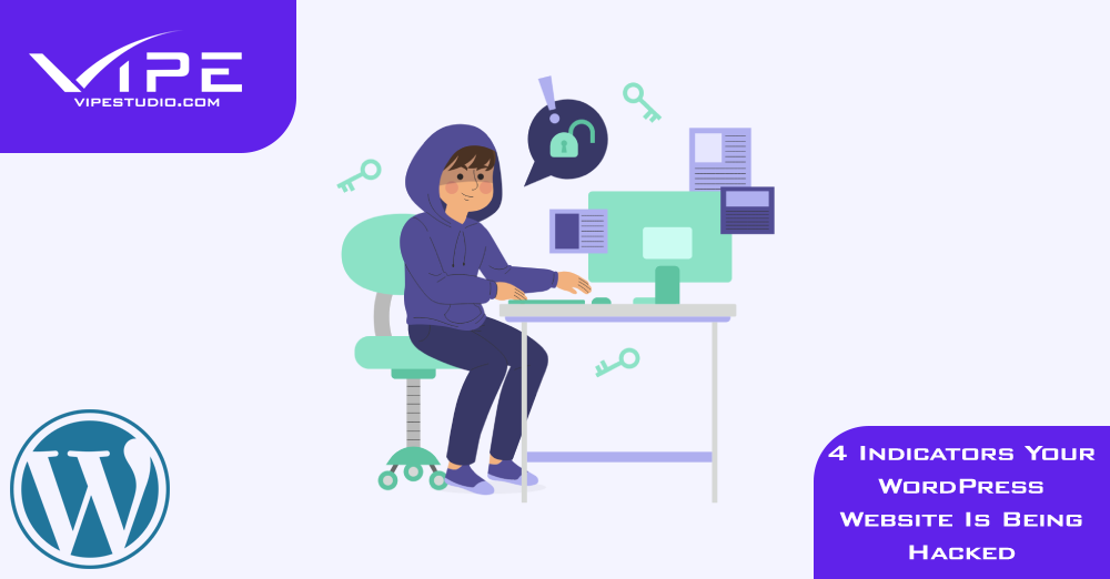 4 Indicators Your WordPress Website Is Being Hacked