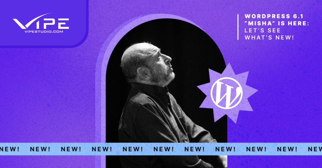 WordPress 6.1 “Misha” Is Here! Let’s See What’s New!