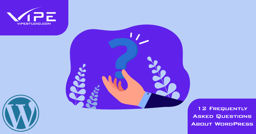 12 Frequently Asked Questions About WordPress