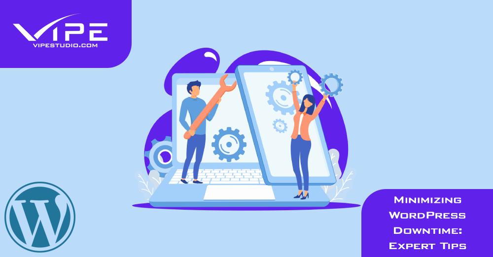 Minimizing WordPress Downtime: Expert Tips