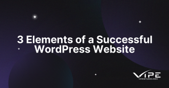 3 Elements of a Successful WordPress Website