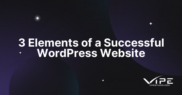 3 Elements of a Successful WordPress Website