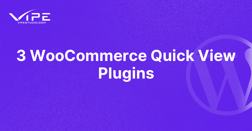 3 WooCommerce Quick View Plugins