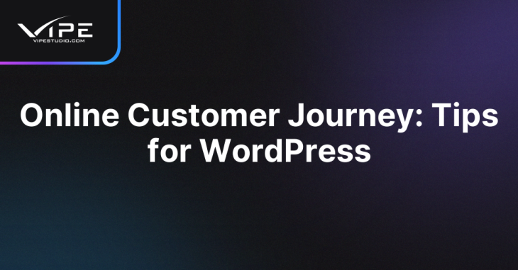 Online Customer Journey: Tips for WordPress