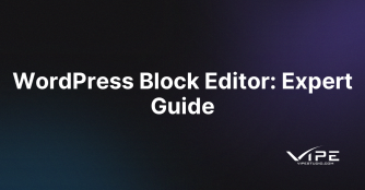 WordPress Block Editor: Expert Guide