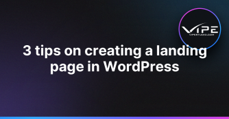 3 tips on creating a landing page in WordPress