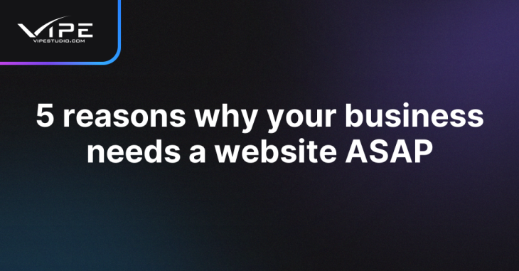 5 reasons why your business needs a website ASAP