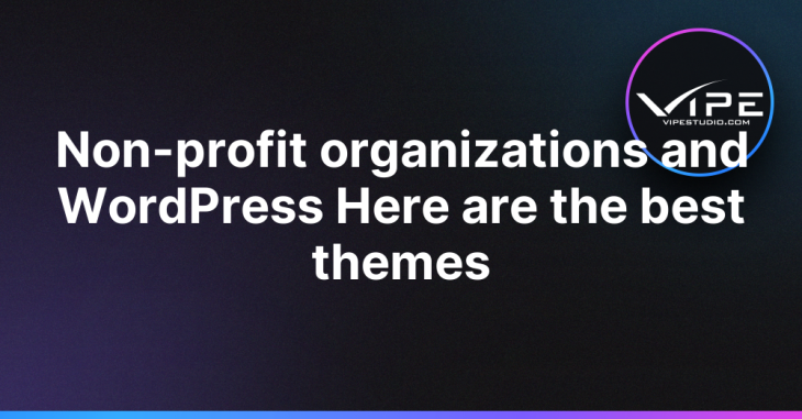 Non-profit organizations and WordPress Here are the best themes