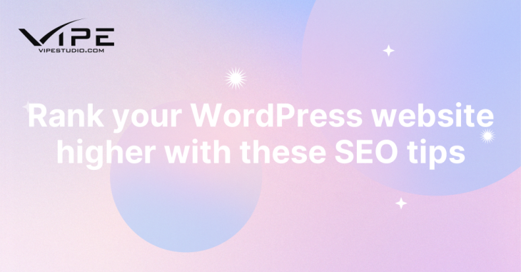 Rank your WordPress website higher with these SEO tips