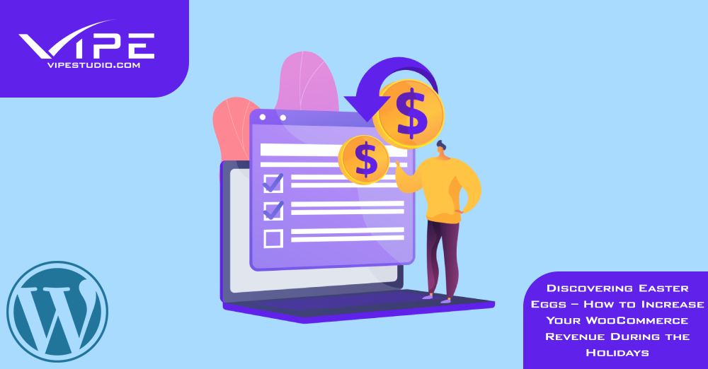 Discovering Easter Eggs – How to Increase Your WooCommerce Revenue During the Holidays