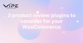 3 product review plugins to consider for your WooCommerce