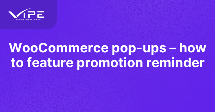 WooCommerce pop-ups – how to feature promotion reminder