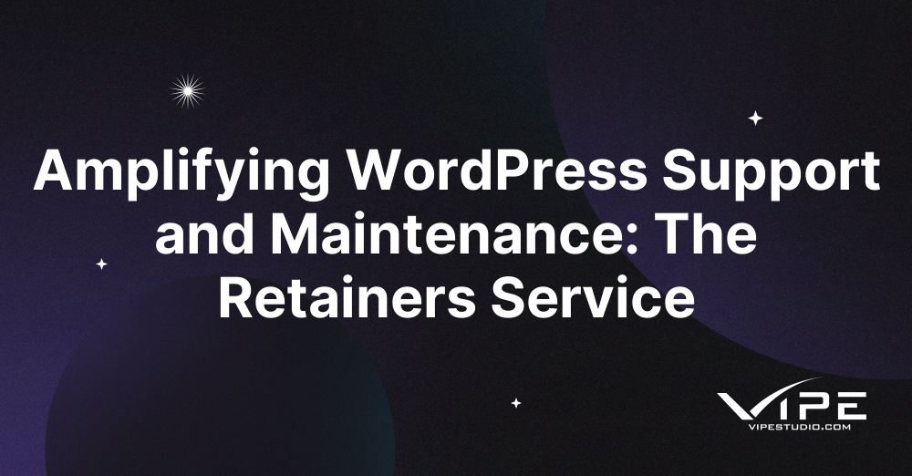 Amplifying WordPress Support and Maintenance: The Retainers Service