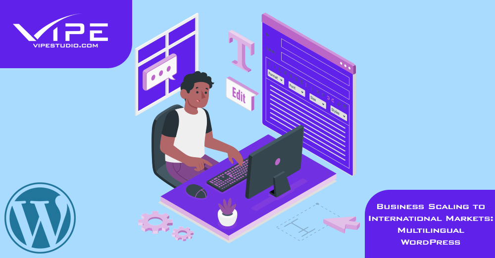 Business Scaling to International Markets: Multilingual WordPress
