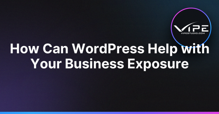 How Can WordPress Help with Your Business Exposure