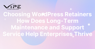 Choosing WordPress Retainers How Does Long-Term Maintenance and Support Service Help Enterprises Thrive