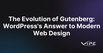 The Evolution of Gutenberg: WordPress's Answer to Modern Web Design