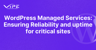 WordPress Managed Services: Ensuring Reliability and uptime for critical sites