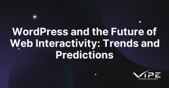 WordPress and the Future of Web Interactivity: Trends and Predictions