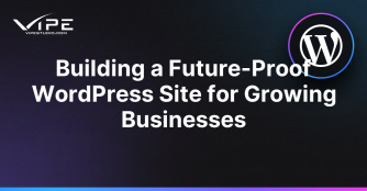 Building a Future-Proof WordPress Site for Growing Businesses